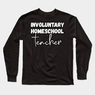 Teacher teacher life Long Sleeve T-Shirt